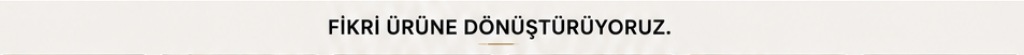 Fikri ürüne dönüştürüyoruz